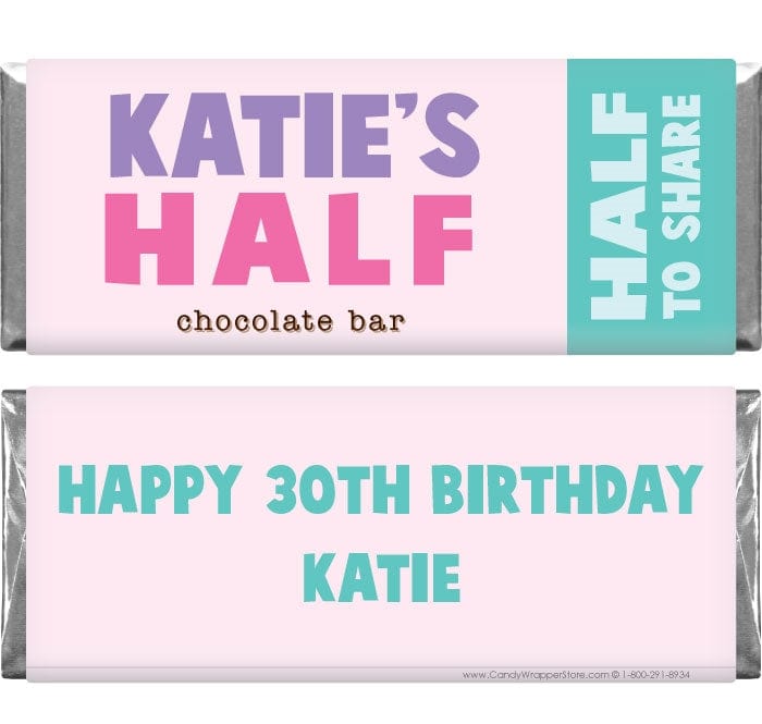 BD377 - My Half - Birthday Candy Bar Wrappers My Half - Birthday Candy Bar Wrappers Candy Wrappers BD377