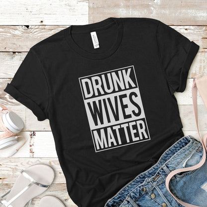 Drunk Wives Matter Ladies Black Cotton T-Shirt Candy Wrapper Store
