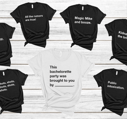 Funny Group Bachelorette Party T-Shirts - Black and White Funny Group Bachelorette Party T-Shirts - Black and White Shirts & Tops Shelton Shirts