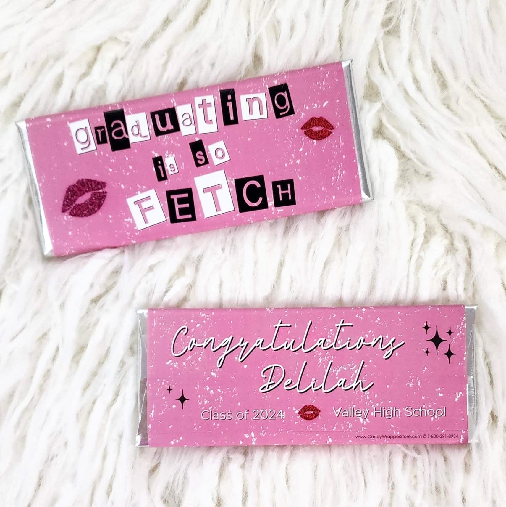 Graduating is so Fetch 2024 Graduation Candy Bar Wrappers Candy