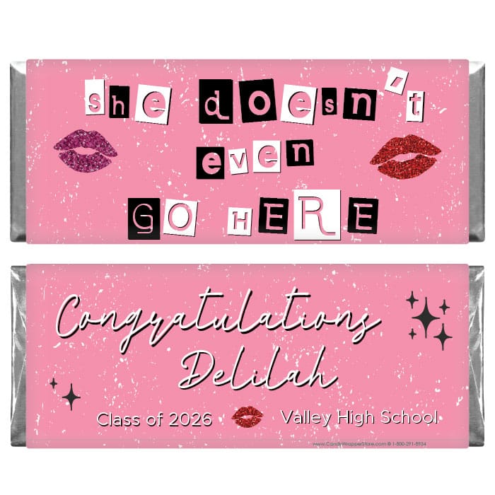 She Doesn't Even Go Here Graduation Candy Bar Wrappers She Doesn't Even Go Here Graduation Candy Bar Wrappers Candy Wrappers GRAD438