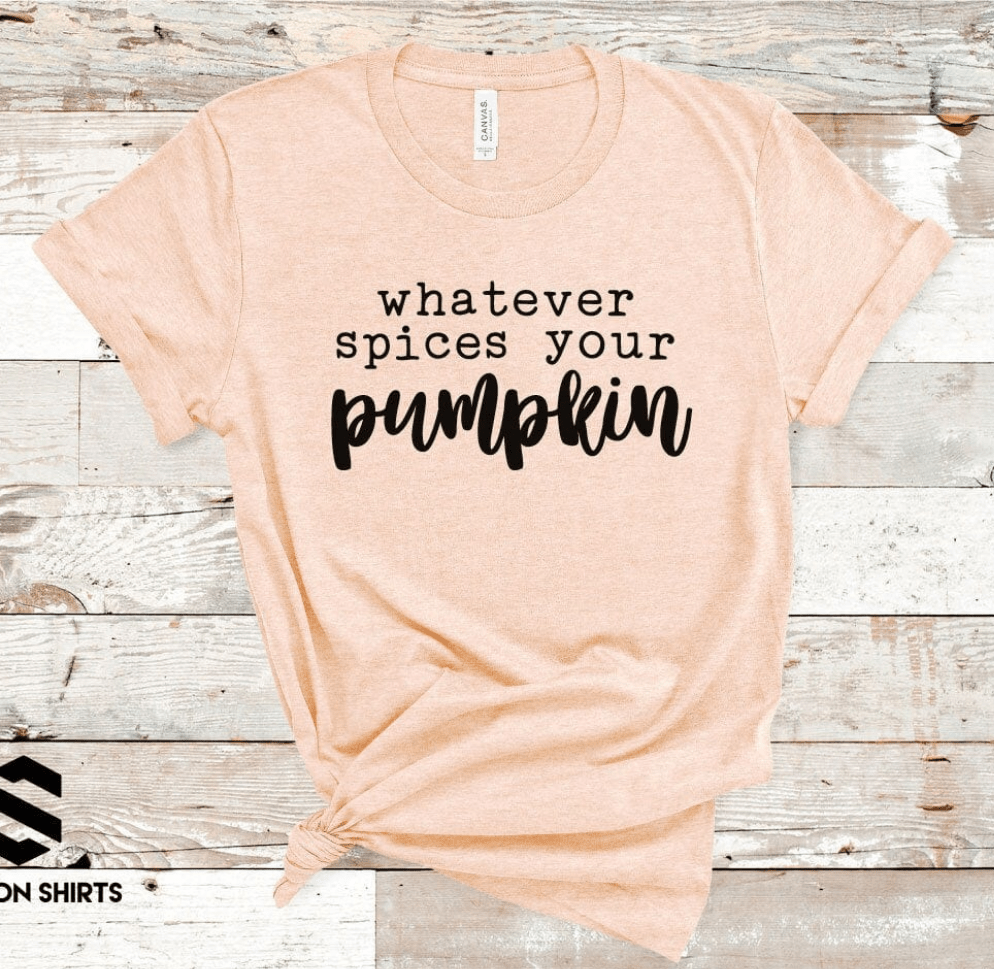 Whatever Spices Your Pumpkin Fall Theme Super Soft Cotton Comfy T-Shirt Whatever Spices Your Pumpkin Fall Theme Super Soft Cotton Comfy T-Shirt Shelton Shirts