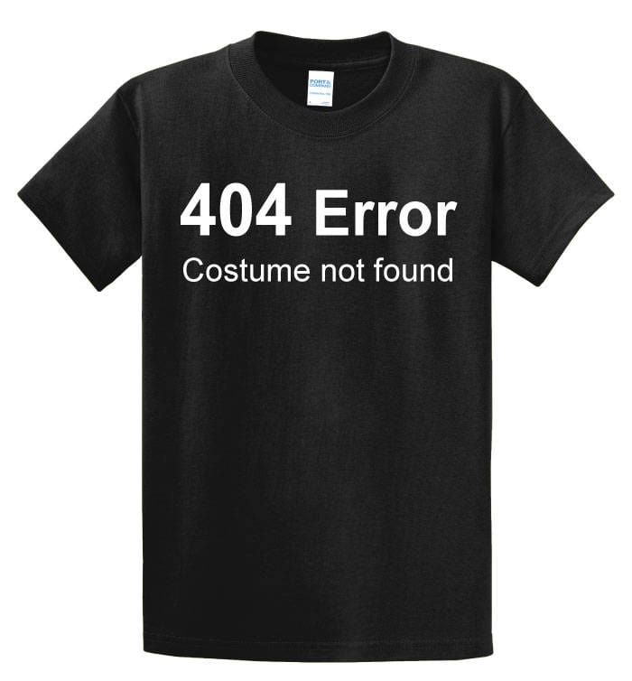 404 Error Costume Not Found Funny Office Humor Halloween Tshirt Shelton Shirts