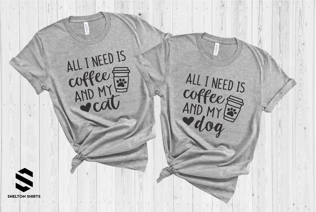 All I Need is Coffee and My Cat/Dog Mom Shirt - Super Soft Comfy T-Shirt Shelton Shirts