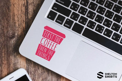 First the Coffee then the Things Laptop Vinyl Sticker Candy Wrapper Store
