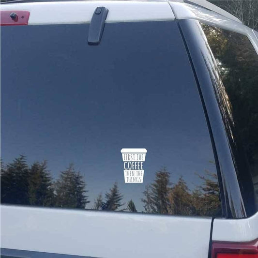 First the Coffee then the Things Vinyl Car Decal Sticker Candy Wrapper Store