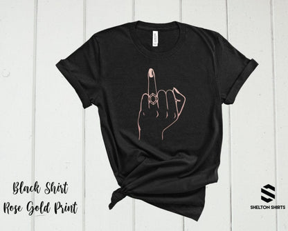 Ring Flip Off Newly Engaged, Bachelorette Party or Honeymoon Shirt - Bella T-shirt Cotton Comfy T-Shirt Candy Wrapper Store